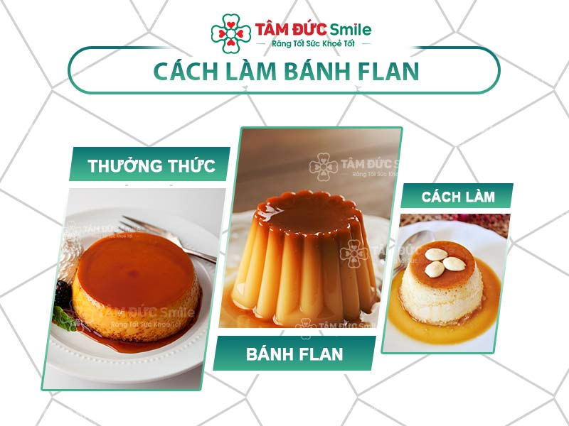 Cách làm bánh flan mềm mịn thơm béo, không bị rỗ, ăn kèm cà phê cực ngon