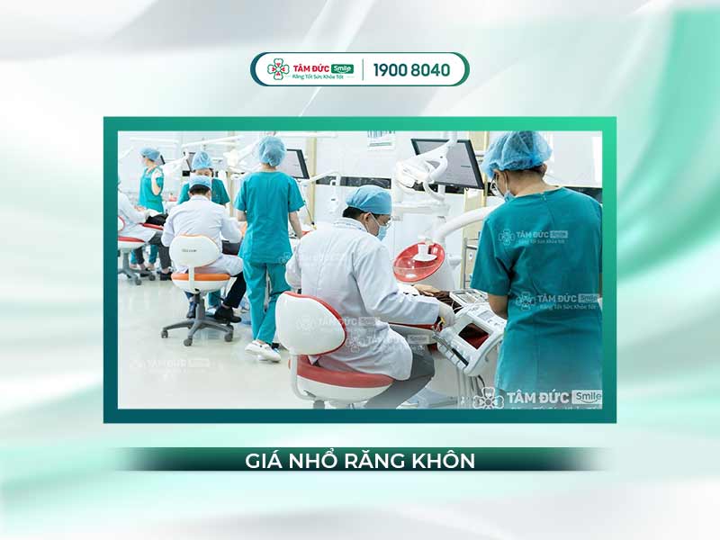 Nhổ răng khôn bao nhiêu tiền? Bảng giá chi tiết tại Nha khoa Tâm Đức Smile